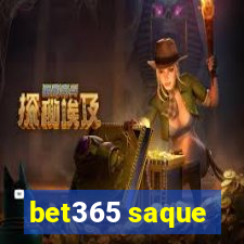 bet365 saque