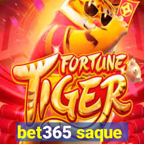 bet365 saque