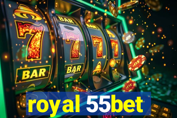 royal 55bet