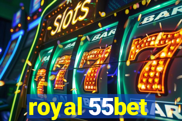 royal 55bet