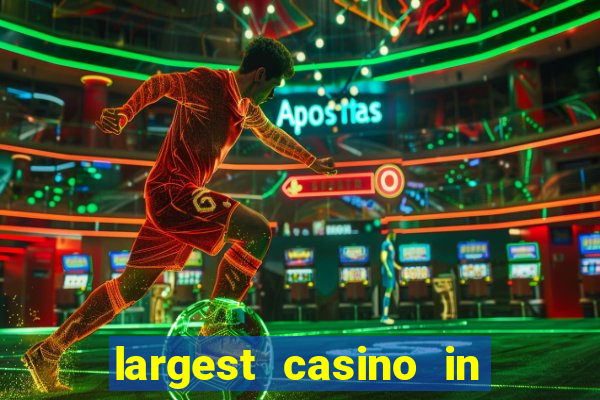 largest casino in the united states