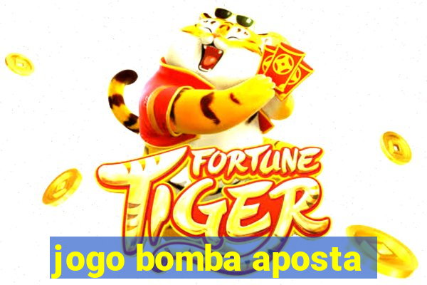 jogo bomba aposta