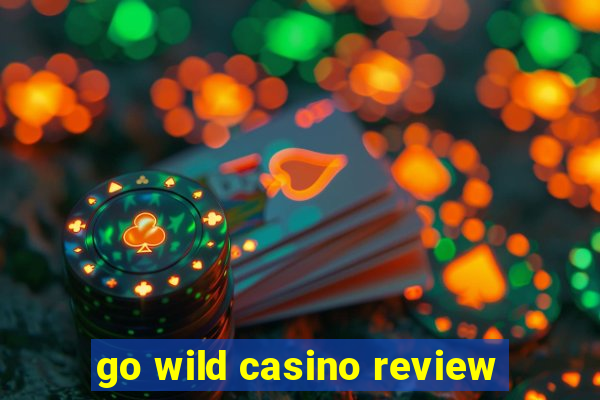 go wild casino review