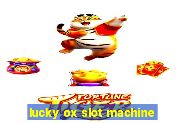 lucky ox slot machine