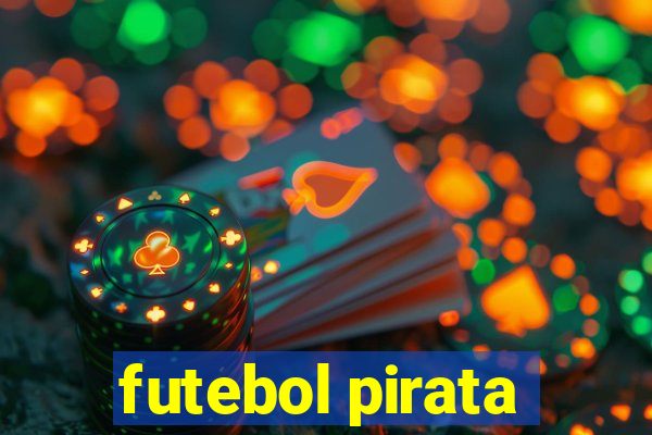 futebol pirata