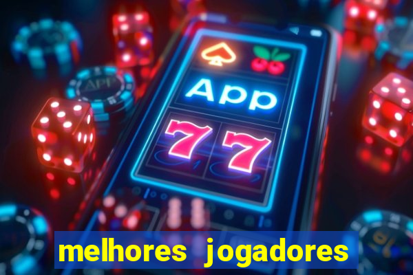 melhores jogadores live arena