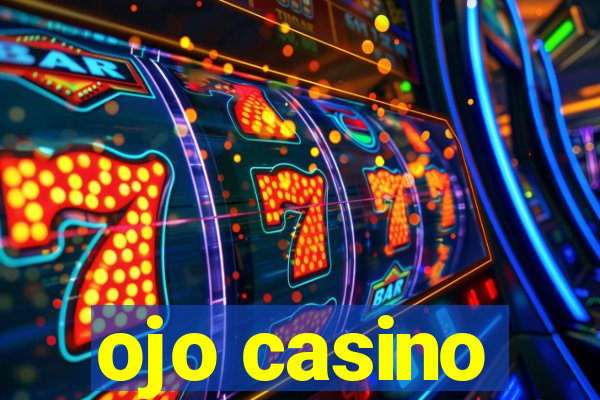 ojo casino