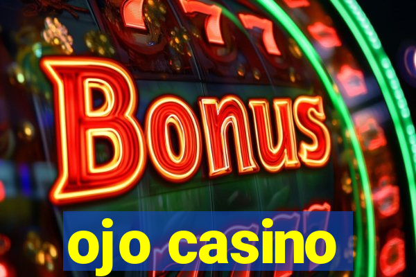 ojo casino