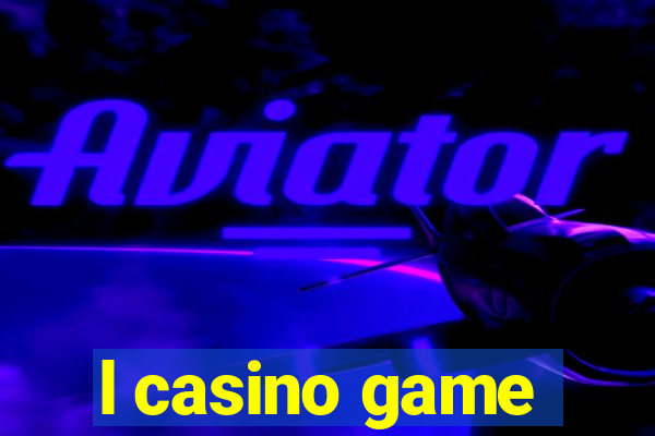 l casino game