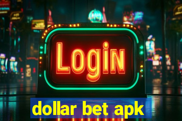 dollar bet apk