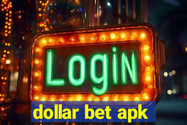 dollar bet apk