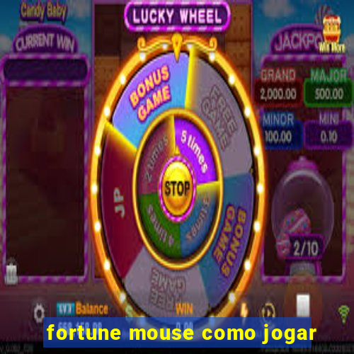 fortune mouse como jogar