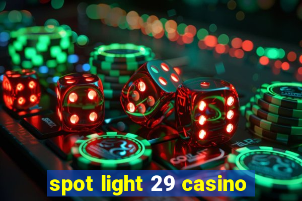 spot light 29 casino