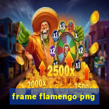 frame flamengo png