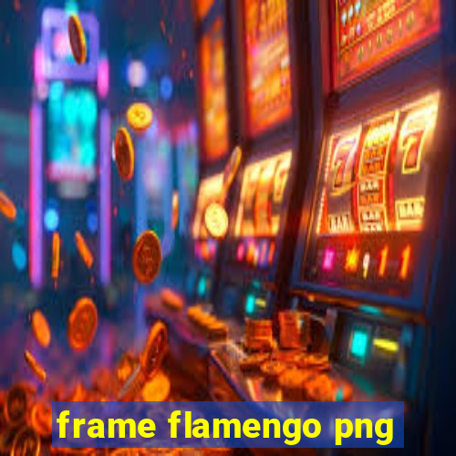 frame flamengo png