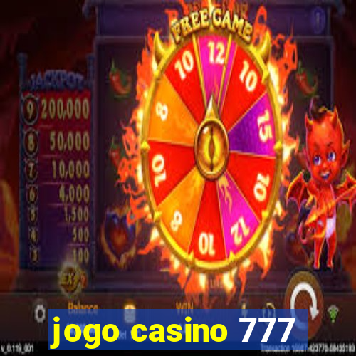 jogo casino 777