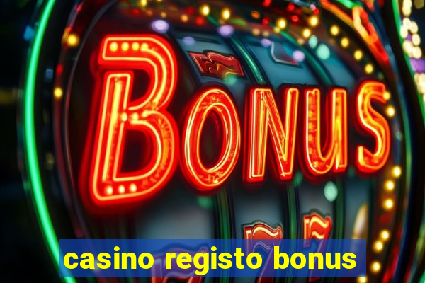 casino registo bonus