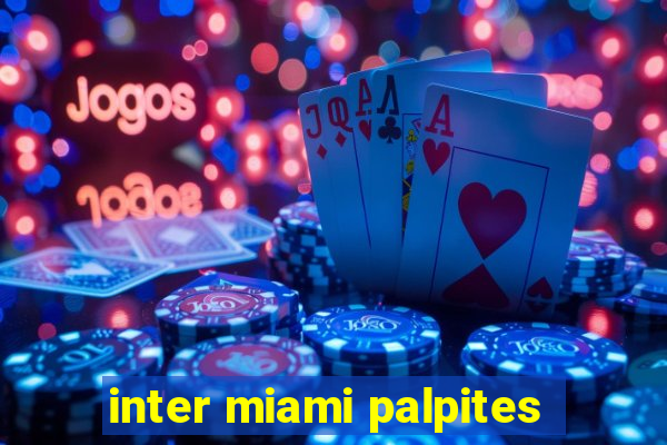 inter miami palpites