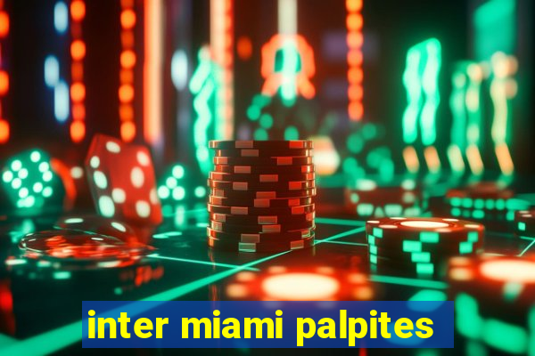 inter miami palpites