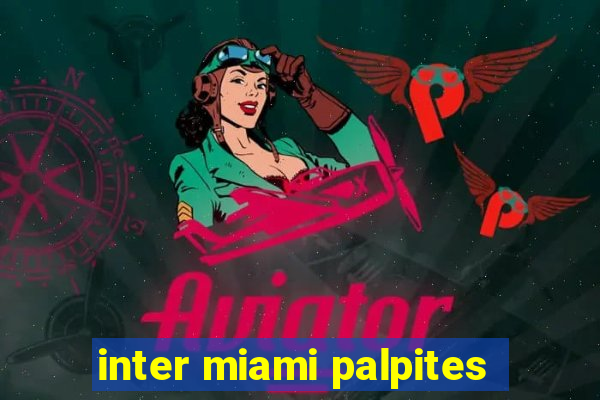 inter miami palpites