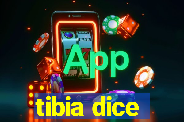 tibia dice