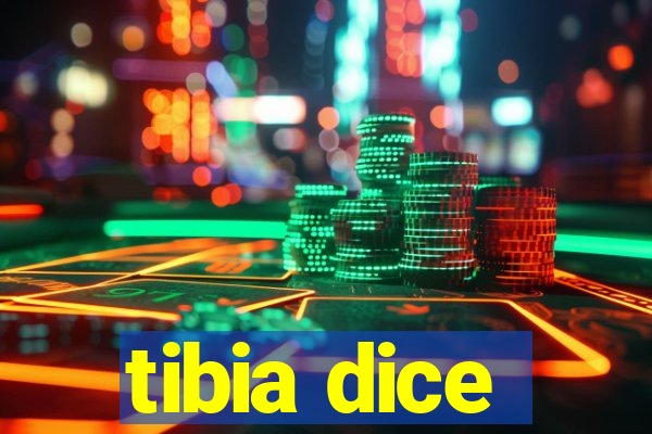 tibia dice