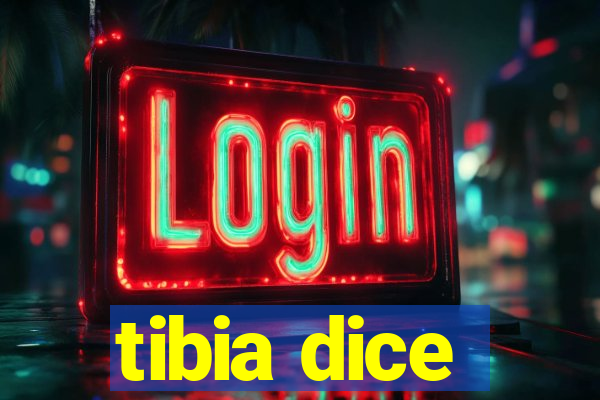 tibia dice