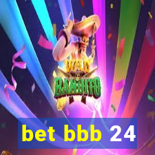 bet bbb 24