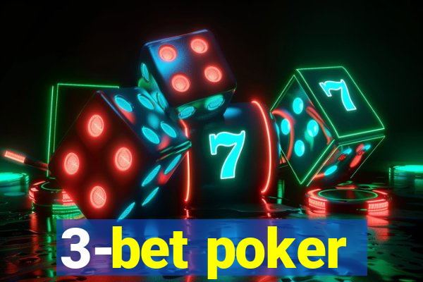 3-bet poker