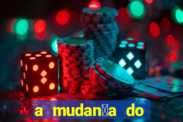 a mudan莽a do conde beta