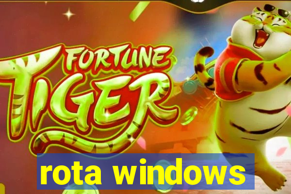 rota windows