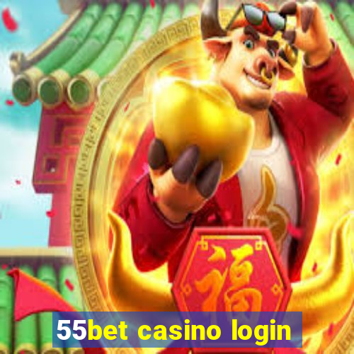 55bet casino login