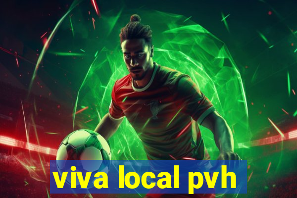 viva local pvh