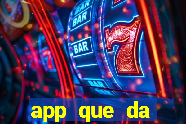 app que da dinheiro de verdade jogando