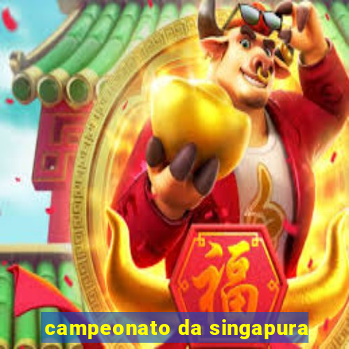 campeonato da singapura