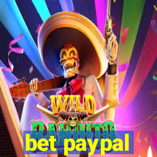 bet paypal