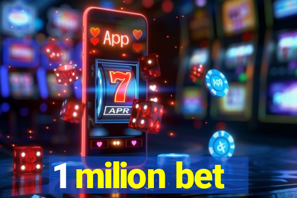 1 milion bet