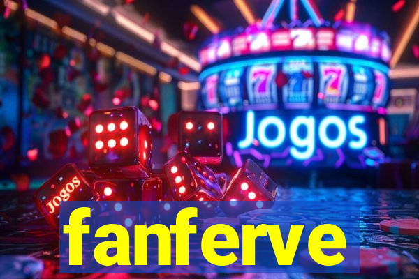 fanferve