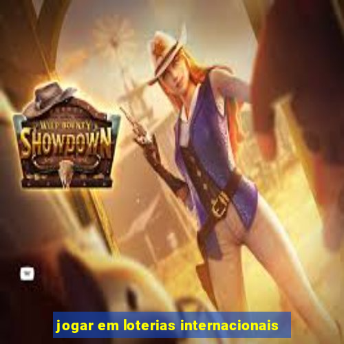 jogar em loterias internacionais