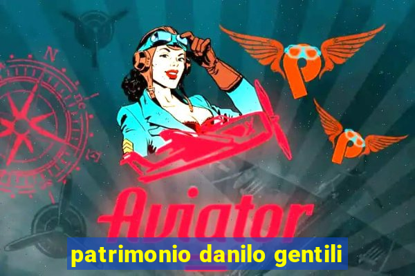 patrimonio danilo gentili