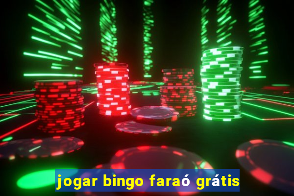 jogar bingo faraó grátis