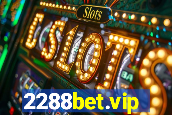 2288bet.vip