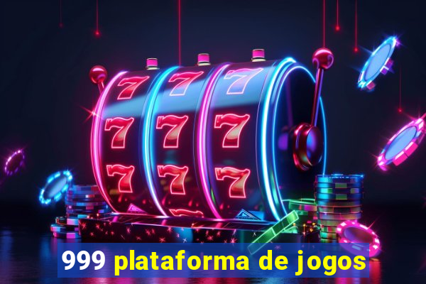 999 plataforma de jogos