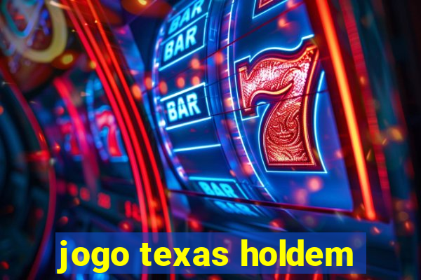 jogo texas holdem