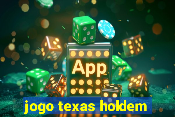 jogo texas holdem