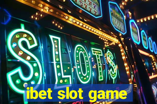 ibet slot game