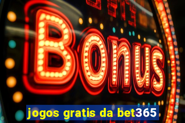 jogos gratis da bet365