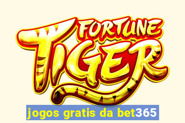 jogos gratis da bet365