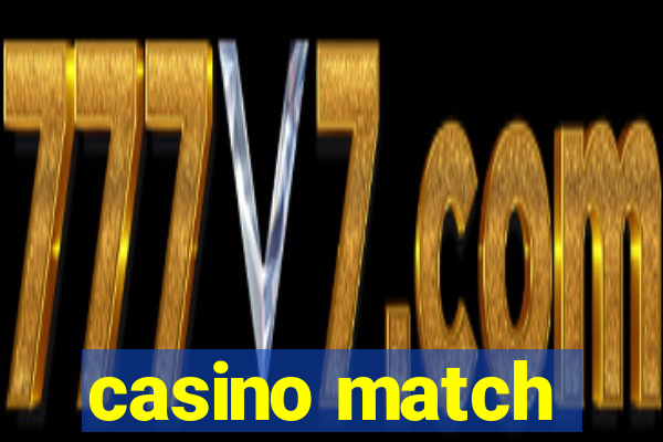 casino match