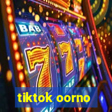 tiktok oorno